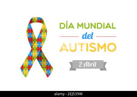 Weltautismus Tag auf Spanisch. Dia Mundial del autismo. Autismus Bewusstsein Band mit bunten Puzzleteile. Vektorgrafik, flaches Design Stock Vektor