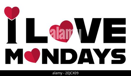 Ich liebe Montag Vektorgrafik Stock Vektor