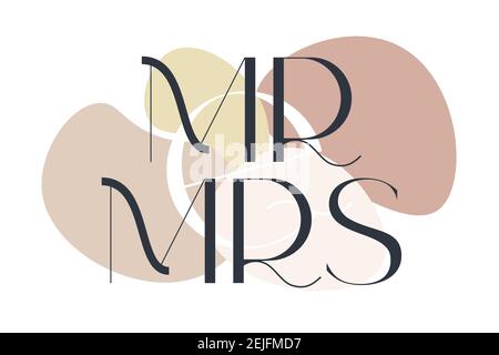 Mr. Und Mrs. Elegance Hochzeit Typografie. Vektor-Design für Valentinstag, Geburtstagskarte, Logo und Stempel. Stock Vektor