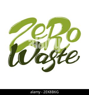 Inspirierender Slogan Zero Waste, für einen umweltfreundlichen Lebensstil. Motivationsschriftzug über nachhaltiges umweltverträgliches Leben. Ökologische Umwelt p Stock Vektor