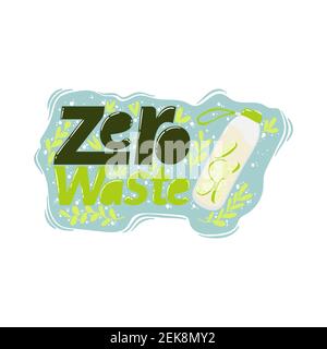 Inspirierender Slogan Zero Waste, für einen umweltfreundlichen Lebensstil. Vektor-Komposition mit Illustration und Schriftzug. Ökologische Umweltphrase Stock Vektor