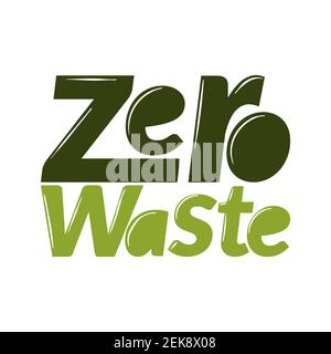 Inspirierender Slogan Zero Waste, für einen umweltfreundlichen Lebensstil. Motivationsschriftzug über nachhaltiges umweltverträgliches Leben. Ökologische Umwelt p Stock Vektor