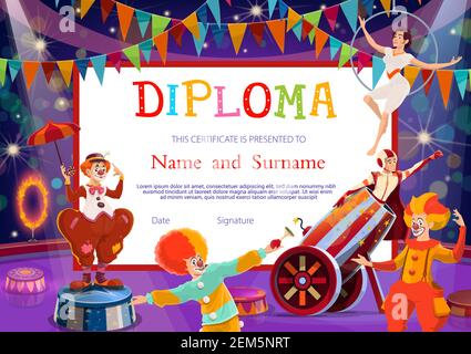 Kinder Bildung Diplom-Zertifikat Vektor-Vorlage mit Zirkus Darsteller. Schule oder Kindergarten Zertifikat mit lustigen Clowns, Balancer Frau, Rocke Stock Vektor