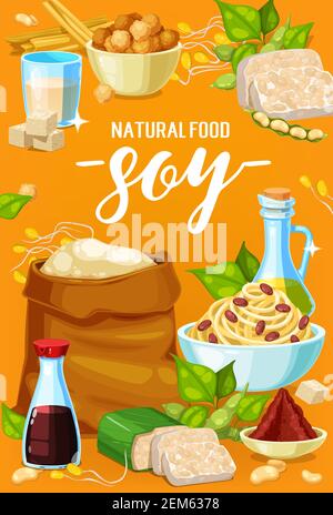 Soja-Produkte und Sojabohnen Bio-Lebensmittel, Vektor-Poster. Bio vegane Soja Ernährung Mahlzeiten, Tofu Haut Tempeh, Sojabohnenmilch und Miso, Mehl, Öl und Sauce Stock Vektor