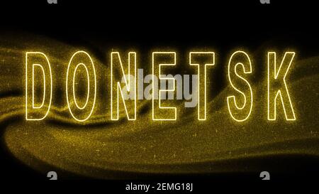 Donetsk Gold Glitzer Schriftzug, Donetsk Tourismus und Reisen, Kreative Typografie Text Banner, auf schwarzem Hintergrund. Stockfoto