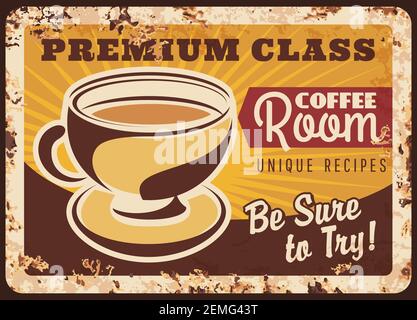 Kaffee Raum Vektor rostig Metallplatte, Dampfbecher und braun Heißgetränk einzigartiges Rezept. Grunge Rost Blechschild mit Kaffee Tasse und Dampf Retro Promo po Stock Vektor