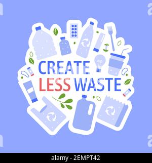 Erstellen Sie ein Konzept für weniger Abfall. Vector Zero Waste, Plastikmüll Stock Vektor