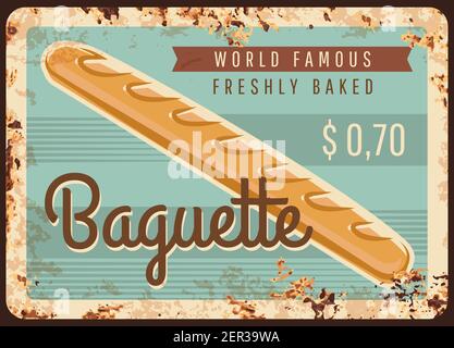 Brot Baguette Metall rostigen Teller und Bäckerei Shop Preismenü, Vektor vintage Grunge Poster. Bäcker Shop Französisch Baguette Laib Brot, hausgemachte Backwaren Stock Vektor