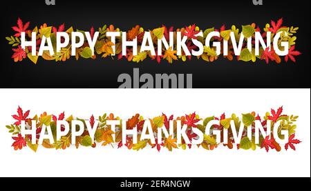 Happy Thanksgiving Vektor horizontale Banner, Grußtypografie mit Herbstblättern auf schwarzem oder weißem Hintergrund. Dank geben Tag Website Fußzeile oder er Stock Vektor