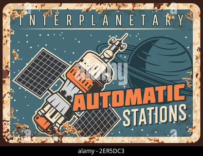 Raumstation Vektor rostig Metallplatte, interplanetaren Orbital-Satelliten oder automatische Station umkreisen Saturn Planeten vintage Rost Zinn Zeichen. Galaxy und Stock Vektor