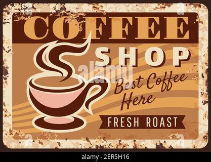 Café-Shop Promo Vektor rostig Metallplatte. Dampftasse, Kaffeehaus Retro Poster mit Becher und Dampf, Heißgebratenes Getränk Grunge Rost Blechschild. Tradi Stock Vektor