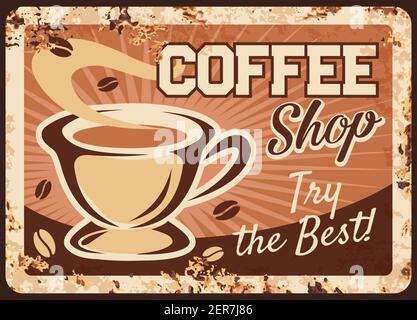 Café-Bar Rosty Vektor-Metallplatte mit dampfender Tasse mit frischem Getränk und Dampf. Heißer Kaffee Getränk vintage Rost Zinn Zeichen. Werbeartikel Retro Poster f Stock Vektor