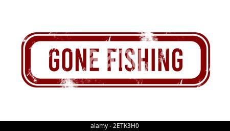 Angeln gegangen - Rot grunge-Taste, Stempel Stockfoto
