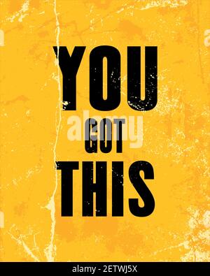 Inspirierende Motivation Zitat mit Text You Got This. Vektor Typografie Poster Design Konzept Stock Vektor