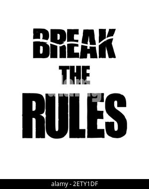 Inspirierendes Motivationszitat mit Text Break the Rules. Vektor Typografie Poster Design Konzept Stock Vektor