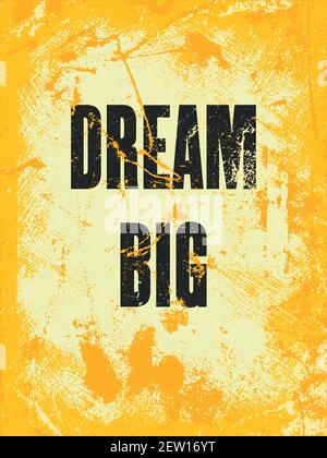 Inspirierendes Motivationsangebot mit Text Dream Big. Design des Posters für Vektortypografie Stock Vektor