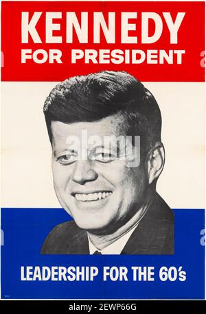 John F. Kennedy (JFK), Presidential Campaign mit Porträt, Kennedy für Präsident, Plakat um 1960 Stockfoto