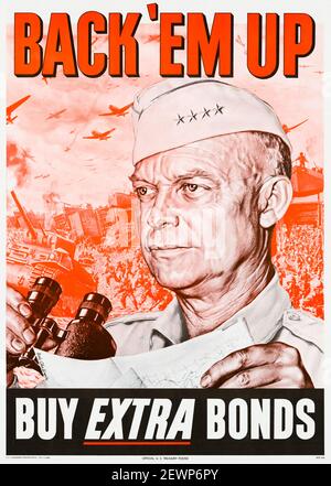 Amerikaner, US, WW2, Finanzposter, Back 'EM Up, Kaufen Sie zusätzliche (Krieg) Anleihen, Darstellung, Dwight D Eisenhower, (Ike), (1890-1969), 1944 Stockfoto