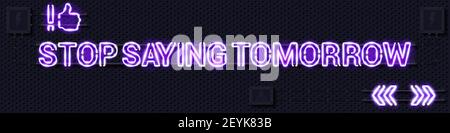 HÖREN SIE AUF, MORGEN glühend lila Neon Lampe Zeichen zu sagen. Realistische Darstellung. Lochgitter aus schwarzem Metall mit elektrischer Ausrüstung. Stockfoto