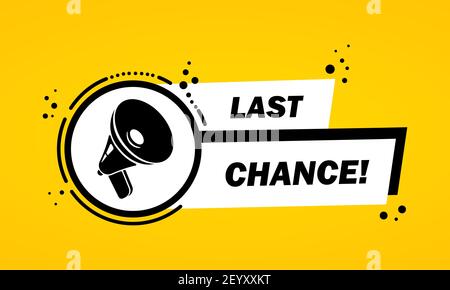 Megaphon mit Last Chance Sprechblase Banner. Lautsprecher. Label für Business, Marketing und Werbung. Vektor auf isoliertem Hintergrund. EPS 10. Stock Vektor