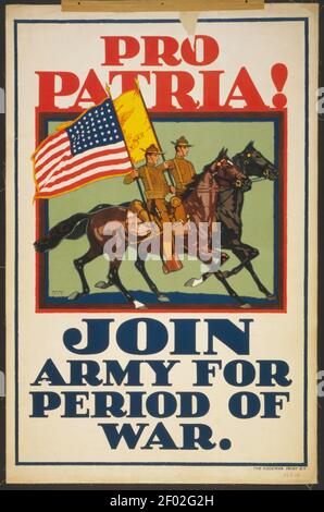 Pro Patria! Schließt euch der Armee für die Periode des Krieges an. ANZEIGE oder Poster DER US-Armee. Stockfoto