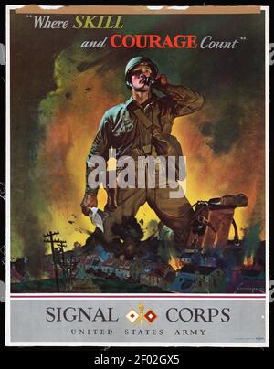 Wo Können und Mut zählen – Signal Corps. US Army Poster oder Werbung. Stockfoto