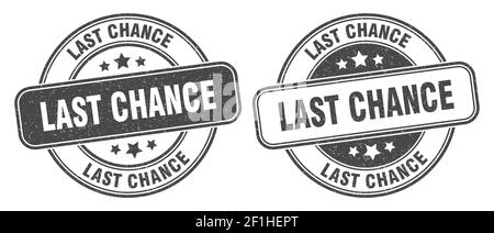 Letzte Chance Stempel. Letzte Chance Zeichen. Runde Grunge Label Stock Vektor