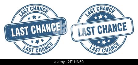 Letzte Chance Stempel. Letzte Chance Zeichen. Runde Grunge Label Stock Vektor