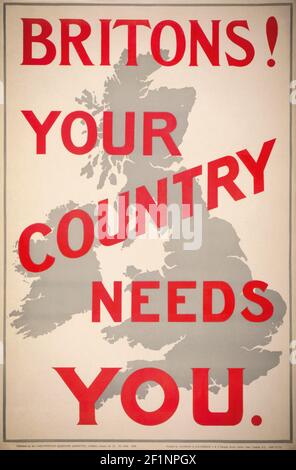 Briten! Ihr Land Braucht Sie. Ein Plakat für Rekruten, herausgegeben vom Parlamentarischen Rekrutierungsausschuss im Jahr 1914 nach Ausbruch des Ersten Weltkriegs. Stockfoto