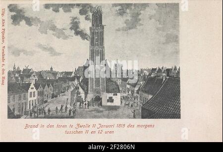 Feuer im Turm der Basilika unserer Lieben Frau-Tenhemelin in Zwolle, 1815; Marke in Den Toren in Zwolle 11. Januar 1815 am Morgen zwischen 11 und 12 Uhr Reproduktion des Bildes von 1815 mit dem Feuer im Peperbus, dem Turm der Basilika unserer Lieben Frau-Tenhemelin, in Zwolle am 11. Januar 1815. Stockfoto