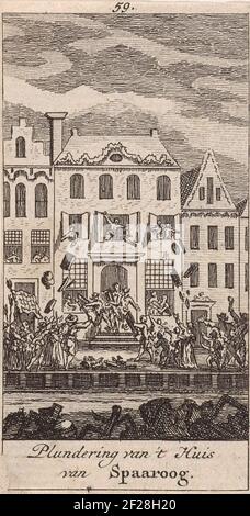 Plünderung des Hauses des Hauptmanns Martinus Spaaroog; Plünderung des Hauses Spaaroogs; Plünderung durch eine wütige Menge des Hauses des Hauptmanns Martinus Spaardenoog zur Reguliersgracht während der Speaker's Roll. Mitte Oben: 59. Stockfoto