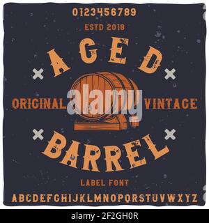 Original-Etikettenschrift mit dem Namen 'Aged Barrel'. Gute handgefertigte Schrift für jedes Label-Design. Stock Vektor