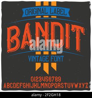 Original-Etikettenschrift mit dem Namen 'Bandit'. Gute handgefertigte Schrift für jedes Label-Design. Stock Vektor