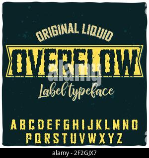 Ursprüngliche Beschriftung mit dem Namen „Overflow“. Gute handgefertigte Schrift für jedes Label-Design. Stock Vektor