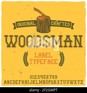 Original-Label-Schrift namens 'Woodsman'. Gute handgefertigte Schrift für jedes Label-Design. Stock Vektor