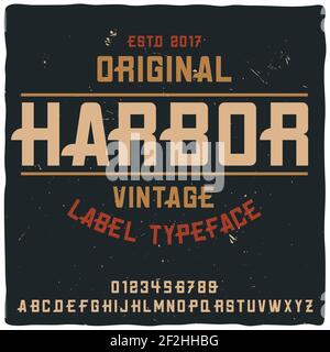 Vintage-Label-Schrift namens 'Harbour'. Gute handgefertigte Schrift für jedes Label-Design. Stock Vektor