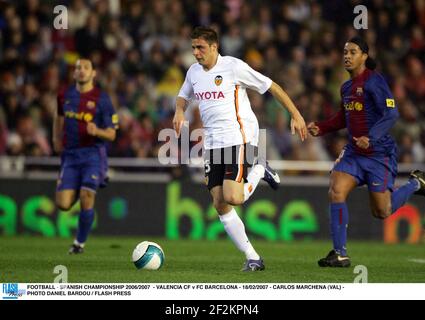 FUSSBALL - SPANISCHE MEISTERSCHAFT 2006/2007 - VALENCIA CF GEGEN FC BARCELONA - 18/02/2007 - CARLOS MARCHENA (VAL) - FOTO DANIEL BARDOU / FLASH DRÜCKEN Stockfoto