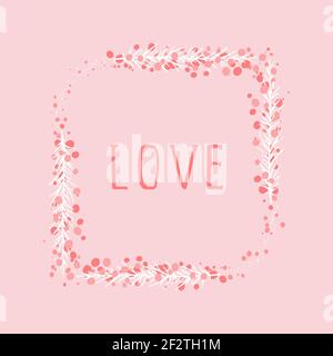 Vektor handgezeichnete Illustration von Text LIEBE und floralen Rechteck Rahmen auf rosa Hintergrund. Stock Vektor