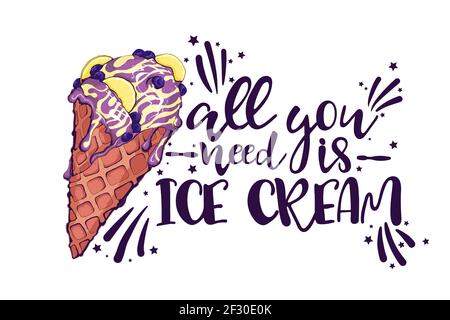 Eis und Zitat, dekorativer Hintergrund. Bunte Kulisse mit stilisierten Vektor Hand zeichnen Eis Illustration. All you need is Ice Cream Slogan. Stock Vektor