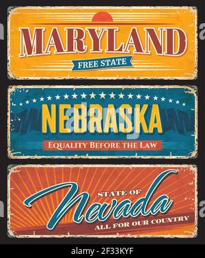 USA amerikanische Staaten Nevada, Nebraska und Maryland Metallplatten rostigen Vektor-Zeichen. US-amerikanische State Rosty Metallplatten mit Stadt Motto und Taglines, Stock Vektor