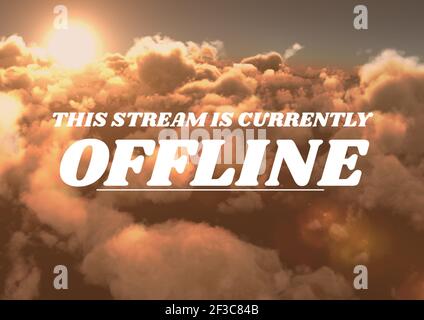 Das digital generierte Bild dieses Streams ist derzeit Offline-Text Gegen Wolken am Himmel Stockfoto