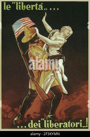 Italienisches antiamerikanisches Propagandaposter. Die Freiheit der Befreier! Italien, 1944 Stockfoto