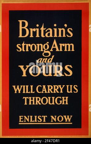 Ein erstes Plakat zur Rekrutierung von Kriegsanwerbungen, auf dem Großbritanniens starker Arm steht Und dein wird uns durchtragen Stockfoto