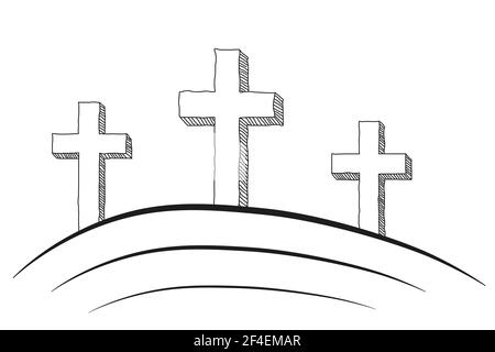 Drei Kreuze. Ostern - Auferstehung Jesu Christi. Freihandzeichnung. Religionskonzept Stock Vektor