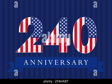 Jahrestag 240 US-Flagge Logo. Vorlage zum Feiern des 240. Isolierte Zahlen im traditionellen Stil auf gestreiftem abstrakten blauen Hintergrund. United St Stock Vektor