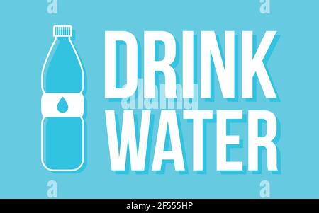 Plastikflasche mit Wassersymbol. Phrase: Trinken Sie Wasser. Vektor-Illustration, flaches Design Stock Vektor