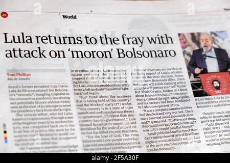 „Lula kehrt mit Angriff auf den 'Moron' Bolsonaro zum Kampf zurück“ Vormund Zeitung Schlagzeile Artikel Brasilien ehemaliger Präsident 11 März 2021 London, Großbritannien Stockfoto