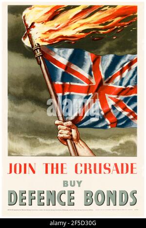 Britisch, WW2 Finanzplakat: Join the Crusade, Buy Defence Bonds, 1942-1945 Stockfoto