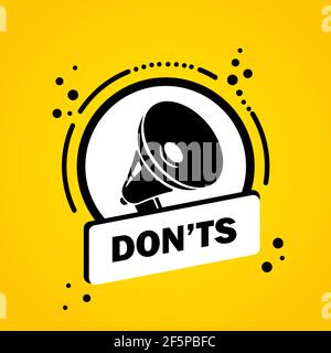Megaphon mit Donts Sprechblase Banner. Lautsprecher. Label für Business, Marketing und Werbung. Vektor auf isoliertem Hintergrund. EPS 10. Stock Vektor