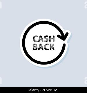 Cashback-Aufkleber. Symbol „Geld zurückgeben“. Symbol für Cash-Back-Rabattzeile. Gehaltswechsel, Hand hält Dollar. Symbol für finanzielle Investitionen. Vektor auf isoliert Stock Vektor